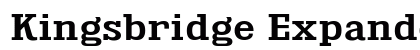 Kingsbridge Expanded SemiBold Preview