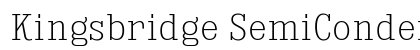 Kingsbridge SemiCondensed ExtraLight Preview
