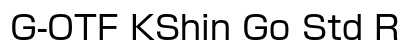 G-OTF KShin Go Std R preview
