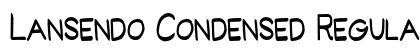Lansendo Condensed Regular Preview