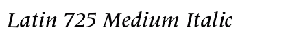 Latin 725 Medium Italic Preview