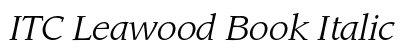ITC Leawood Book Italic Preview