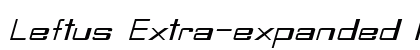 Leftus Extra-expanded Italic Preview
