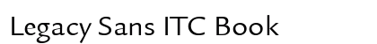 Legacy Sans ITC Book Preview
