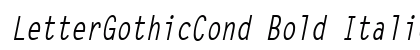 LetterGothicCond Bold Italic Preview