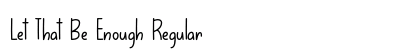 Let That Be Enough Regular preview