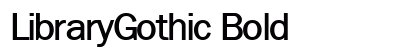 LibraryGothic Bold preview