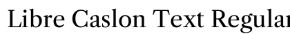 Libre Caslon Text Regular preview