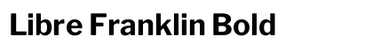 Libre Franklin Bold preview