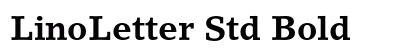 LinoLetter Std Bold preview