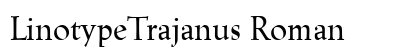 LinotypeTrajanus Roman Preview