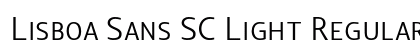 Lisboa Sans SC Light Regular preview