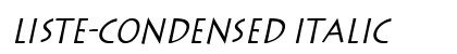 Liste-Condensed Italic Preview