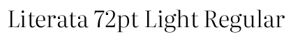 Literata 72pt Light Regular Preview