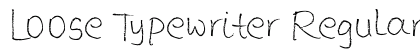 Loose Typewriter Regular preview