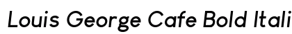 Louis George Cafe Bold Italic Preview
