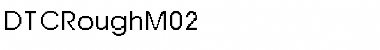 DTCRoughM02 Regular Font