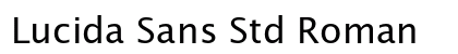 Lucida Sans Std Roman Preview
