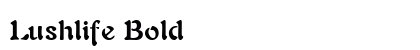 Lushlife Bold Font