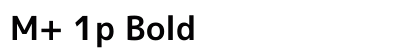 M+ 1p Bold preview