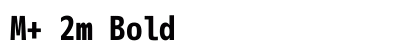 M+ 2m Bold preview