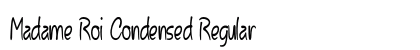 Madame Roi Condensed Regular Preview