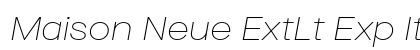 Maison Neue ExtLt Exp Italic Preview
