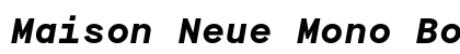 Maison Neue Mono Bold Italic Preview
