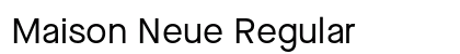 Maison Neue Regular Preview
