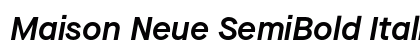Maison Neue SemiBold Italic Preview