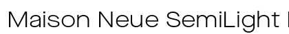 Maison Neue SemiLight Exp Regular preview