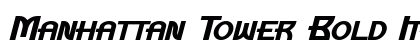 Manhattan Tower Bold Italic Preview