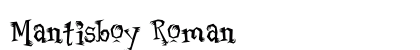 Mantisboy Roman Preview