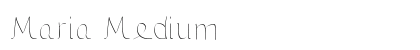 Maria Medium preview