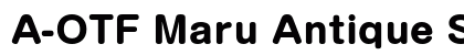 A-OTF Maru Antique Std B preview