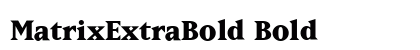 MatrixExtraBold Bold preview