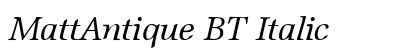 MattAntique BT Italic preview