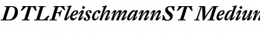 DTLFleischmannST ItalicMedium Font