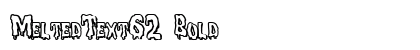 MeltedText62 Bold preview