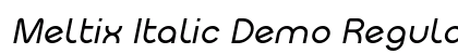 Meltix Italic Demo Regular preview