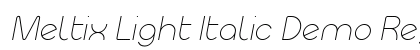 Meltix Light Italic Demo Regular preview