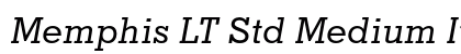 Memphis LT Std Medium Italic Preview