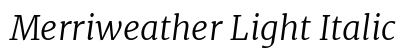 Merriweather Light Italic Preview