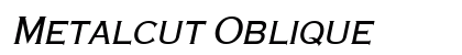 Metalcut Oblique Preview