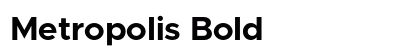Metropolis Bold Preview