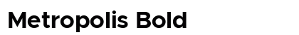 Metropolis Bold Preview