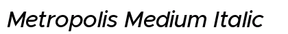 Metropolis Medium Italic Preview