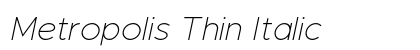 Metropolis Thin Italic Preview