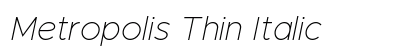 Metropolis Thin Italic Preview