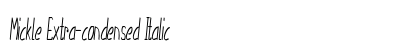 Mickle Extra-condensed Italic Preview